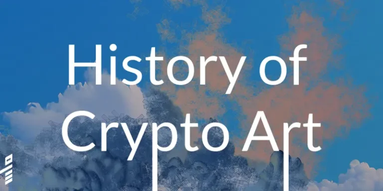 The Comprehensive History of Crypto Art