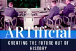 Artificial-Creating-the-future-out-of-history-Bard-Ionson