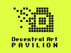 Group Exhibition- Singularity - Decentral Art Pavilion