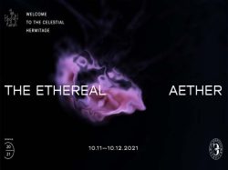 Group Exhibition The Ethereal Aether