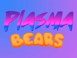 Launch of Plasma Bears