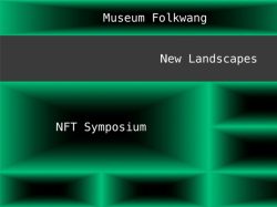 New Landscapes - NFTs and the Museum